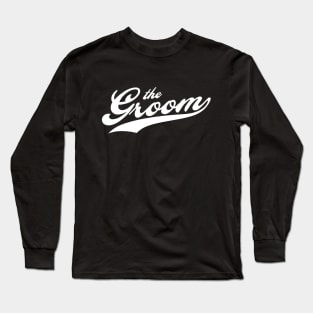 the groom Long Sleeve T-Shirt